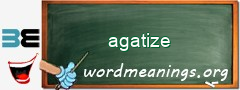 WordMeaning blackboard for agatize